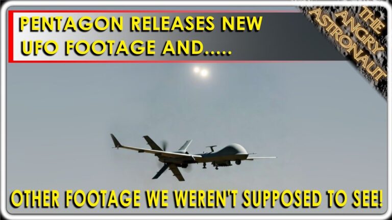 Pentagon reports 20 UFOs in orbit!  PLUS, more UAP footage we weren’t meant to see!