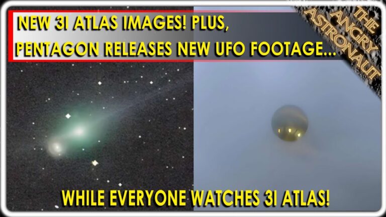 STUNNING 3I ATLAS IMAGES!  PLUS, the Pentagon unveils UFO footage while we were distracted!